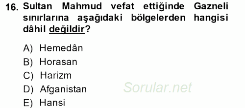 İlk Müslüman Türk Devletleri 2014 - 2015 Dönem Sonu Sınavı 16.Soru