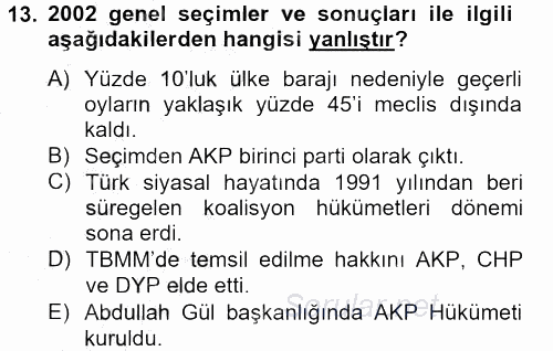 Türk Siyasal Hayatı 2012 - 2013 Ara Sınavı 13.Soru