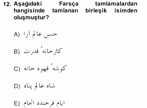 Osmanlı Türkçesi Grameri 2 2014 - 2015 Dönem Sonu Sınavı 12.Soru