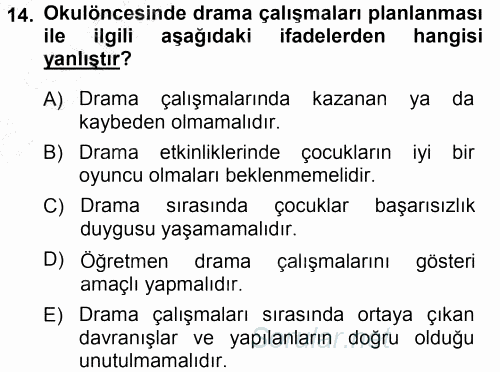 Okulöncesinde Drama 2014 - 2015 Ara Sınavı 14.Soru