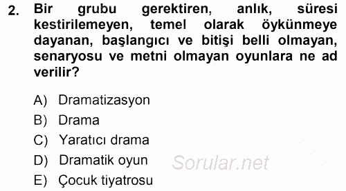 Okulöncesinde Drama 2014 - 2015 Ara Sınavı 2.Soru