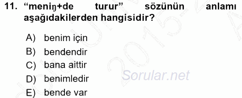 XI-XIII. Yüzyıllar Türk Dili 2015 - 2016 Ara Sınavı 11.Soru
