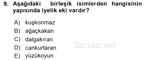 Türkçe Biçim Bilgisi 2017 - 2018 Ara Sınavı 9.Soru