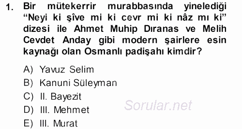 XVI. Yüzyıl Türk Edebiyatı 2013 - 2014 Tek Ders Sınavı 1.Soru