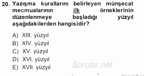 XVI. Yüzyıl Türk Edebiyatı 2013 - 2014 Tek Ders Sınavı 20.Soru