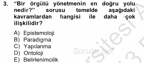 Örgüt Kuramı 2012 - 2013 Ara Sınavı 3.Soru