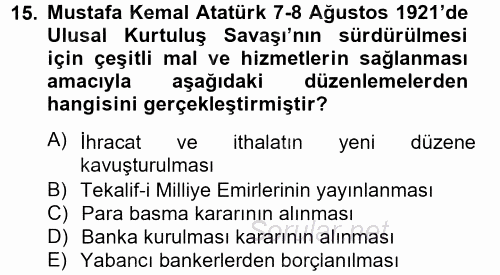 Atatürk İlkeleri Ve İnkılap Tarihi 1 2013 - 2014 Tek Ders Sınavı 15.Soru