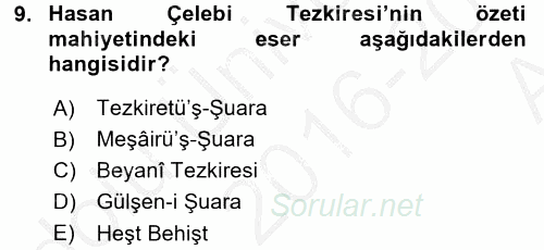 Eski Türk Edebiyatının Kaynaklarından Şair Tezkireleri 2016 - 2017 Ara Sınavı 9.Soru