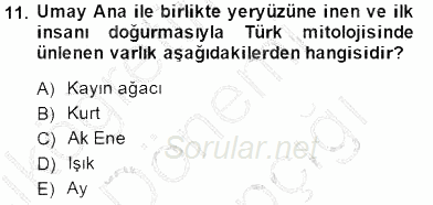 Türk Edebiyatının Mitolojik Kaynakları 2014 - 2015 Ara Sınavı 11.Soru