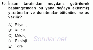 Türk Edebiyatının Mitolojik Kaynakları 2014 - 2015 Ara Sınavı 13.Soru