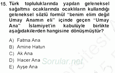 Türk Edebiyatının Mitolojik Kaynakları 2014 - 2015 Ara Sınavı 15.Soru
