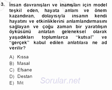 Türk Edebiyatının Mitolojik Kaynakları 2014 - 2015 Ara Sınavı 3.Soru