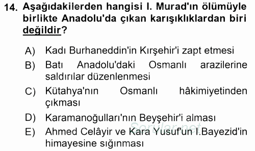 Osmanlı Tarihi (1299-1566) 2017 - 2018 Ara Sınavı 14.Soru