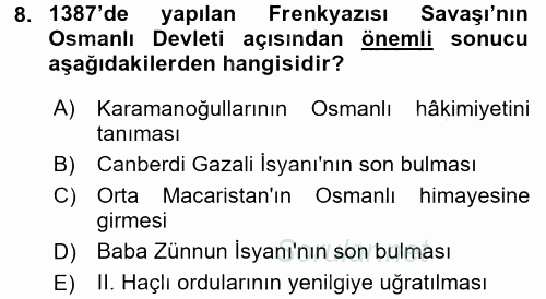 Osmanlı Tarihi (1299-1566) 2017 - 2018 Ara Sınavı 8.Soru