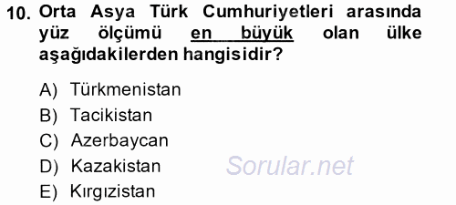 Çağdaş Türk Dünyası 2014 - 2015 Tek Ders Sınavı 10.Soru
